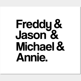 Freddy & Jason & Michael & Annie • Black on White Posters and Art